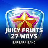Juicy Fruits 27 Ways