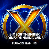5 Mega Thunder Coins: RUNNING WINS