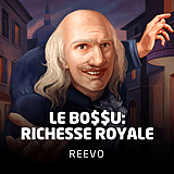 Le Bo$$u: Richesse Royale